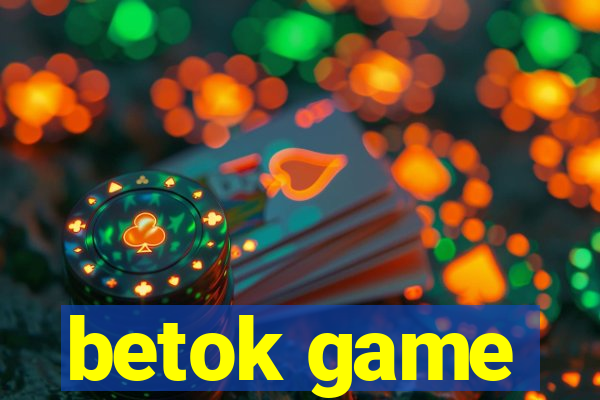 betok game